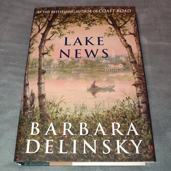 Book Lake News Barbara Delinsky Bestseller Novel self discovery justice life - Picture 1 of 8
